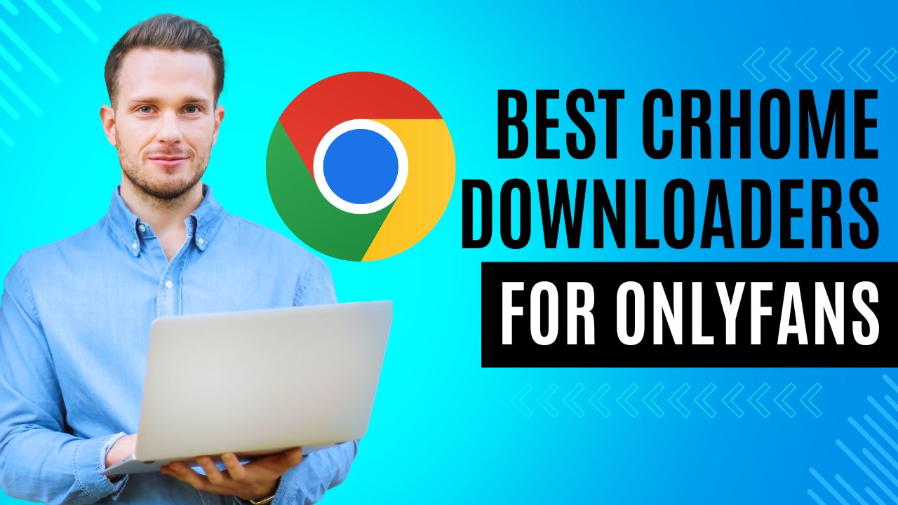 Top 9 Best FREE OnlyFans Downloader Chrome Extensions